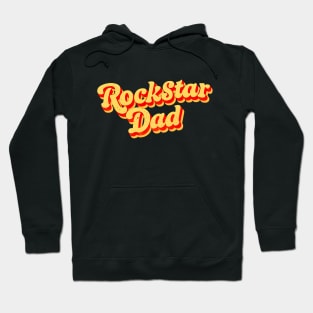 Rockstar Dad | Father's Day | Dad Lover gifts Hoodie